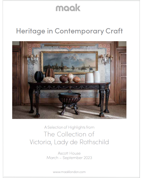 Heritage in Contemporary Craft The Collection of Victoria, Lady de Rothschild